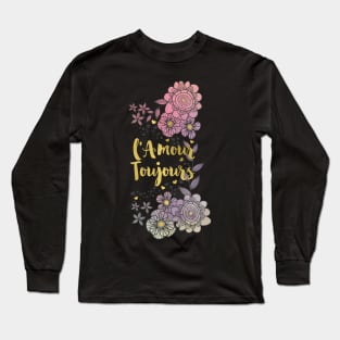 L'Amour Toujours Long Sleeve T-Shirt